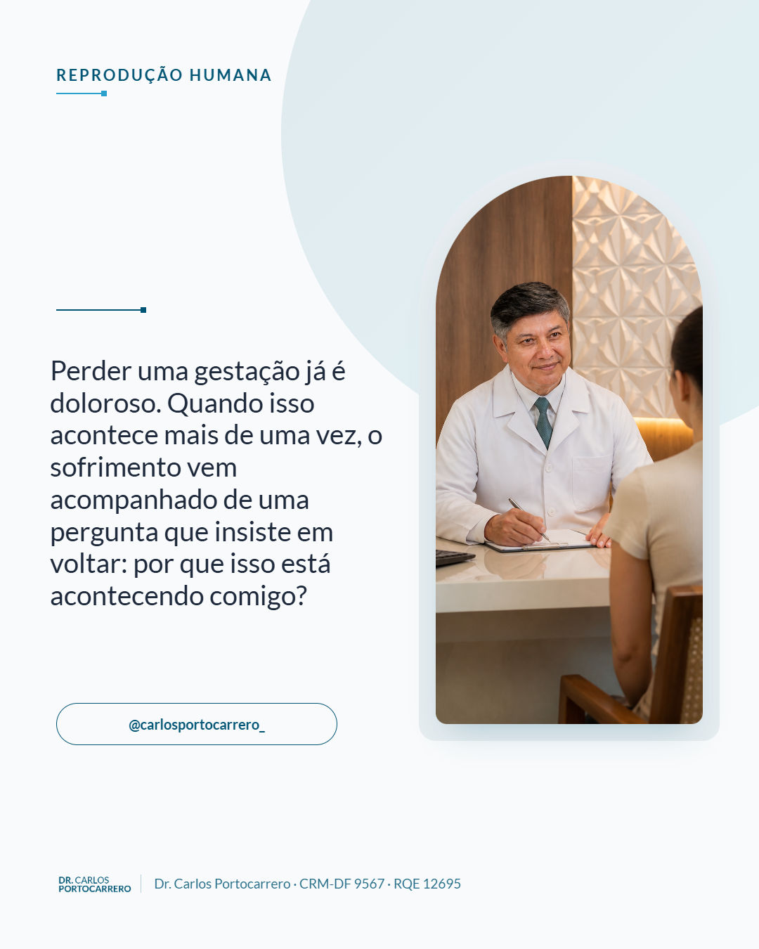 Lâmina com um médico de jaleco em consulta e a frase "Perder uma gestação já é doloroso".