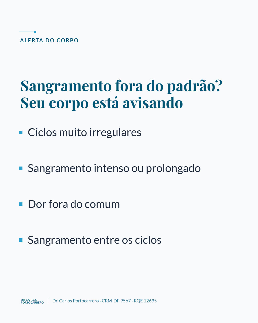 Arte "Alerta do corpo" com a pergunta "Sangramento fora do padrão?" e quatro sinais de alerta.
